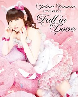 田村ゆかり LOVE■LIVE *Fall in Love* [Blu-ray]