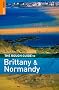The Rough Guide to Brittany and Normandy (Rough Guide Travel Guides)