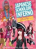 Books: Medium picture for Japanese Schoolgirl Inferno. Tokyo Teen Fashion Subculture Handbook