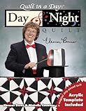Quilt In A Day-Day & Night Quilt