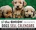 The Onion Presents: 2015 Daily Calendar: Dogs Sell Calendars