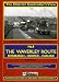 Books : The Waverley Route: The District Controller's View 'Edinburgh (Waverley) - Carlisle Via Hawick'