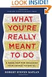 What You're Really Meant to Do: A Roa...