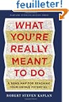 What You're Really Meant to Do: A Roa...