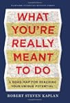 What You're Really Meant to Do: A Roa...