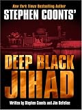 Stephen Coonts' Deep Black: Jihad (Wheeler Large Print Book Series) Stephen Coonts, Jim DeFelice