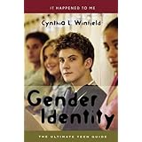 gender identity the ultimate teen guide it happened to me