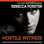 Hostile Witness: The Witness Series, Book 1 | [Rebecca Forster]