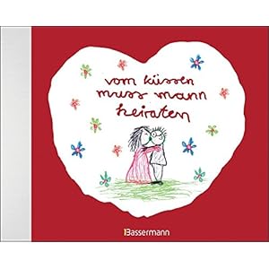 vom küssen muss mann heiraten
