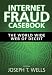 Internet Fraud Casebook: The World Wide Web of Deceit