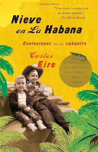 Nieve en La Habana: Confesiones de un cubanito (Spanish Edition)