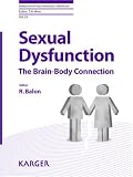Sexual Dysfunction
 The Brain-body Connection (Advances in Psychosomatic Medicine S
),
