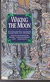 Waking the moon