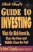 Rich Dad's Guide to Investing: What the Rich Invest in, That the Poor and the Middle Class Do Not!