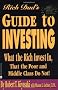 The Rich Dad's Guide to Investing: What the Rich Invest in That the Poor Do Not!