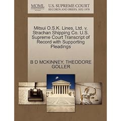 Mitsui O.S.K. Lines, Ltd. V. Strachan Shipping Co. U.S. Supreme Court Transcript of Record with Supporting Pleadings
