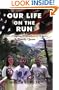 Our Life on the Run: A Story of Running 50 Marathons in 50 States--A Family Quest