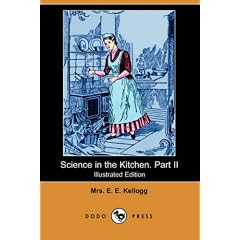 Science in the Kitchen. Part II (Illustrated Edition) (Dodo Press)