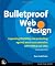 Bulletproof Web Design: Improving flexibility and protecting against worst-case scenarios with HTML5 and CSS3 (3rd Edition) (Voices That Matter)
