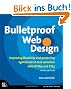 Bulletproof Web Design: Improving Flexibility and Protecting Against Worst-case Scenarios with HTML5 and CSS3 (Voices That Matter)