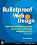Bulletproof Web Design: Improving Flexibility and Protecting Against Worst-case Scenarios with HTML5 and CSS3 (Voices That Matter)