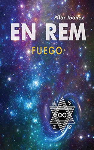 En Rem: Fuego (Spanish Edition)