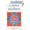 La Mission de Maitreya, tome 1