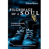 Pilgrimage of a Soul: Contemplative Spirituality for the Active Life