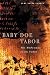 Baby Doe Tabor: The Madwoman in the Cabin