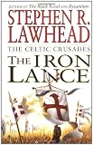 The Iron Lance (0061051098) by Lawhead, Stephen