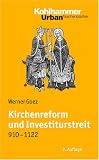 Produkt-Bild: Kirchenreform und Investiturstreit 910-1122