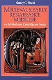 Medieval & Early Renaissance Medicine: An Introduction to Knowledge and Practice (0226761304) by Siraisi, Nancy G.