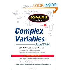 Schaum's Outline of Complex Variables, 2ed: 640 fully solved problems (Schaum's Outline Series)