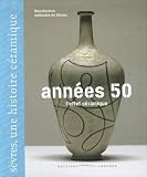 Ann�es 50 l'effet c�ramique