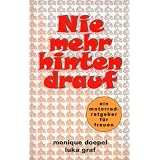 Nie mehr hinten drauf: Ein Motorrad-Ratgeber f�r Frauenvon "Luka Graf"