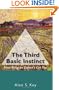 The Third Basic Instinct: How Religion Doesn't Get You