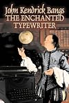 The Enchanted Typewriter (Dodo Press)