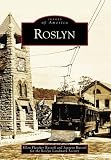 Roslyn (Images of Rail) (Images of America)