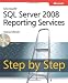 Microsoft® SQL Server® 2008 Reporting Services Step by Step (Step by Step (Microsoft))