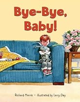 Bye-Bye, Baby!
