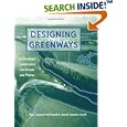 Designing Greenways: Sustainable Landscapes for Nature and People