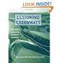 Designing Greenways: Sustainable Landscapes for Nature and People