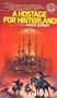 A Hostage for Hinterland