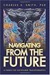 Navigating From the Future: A Primer for Sustainable Transformation