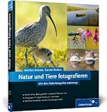 Produkt-Bild: Natur und Tiere fotografieren: Mit dem Naturfotografen unterwegs