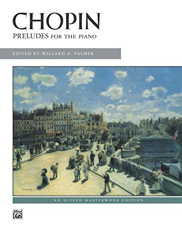 Preludes: For Intermediate to Early Advanced Piano (Alfred Masterwork Edition)