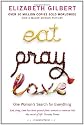 Eat, Pray, Love: One Woman's Search for Everything
