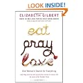Eat, Pray, Love: One Woman's Search for Everything