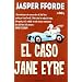 EL CASO DE JANE EYRE: SERIE: THURSDAY NEXT (1ER VOLUMEN) (Nova)