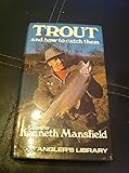 Trout and how to catch them